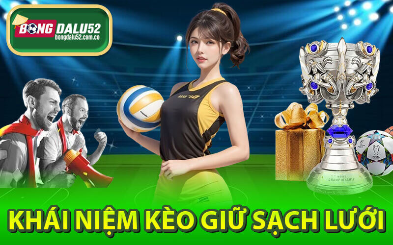 Kèo giữ sạch lưới